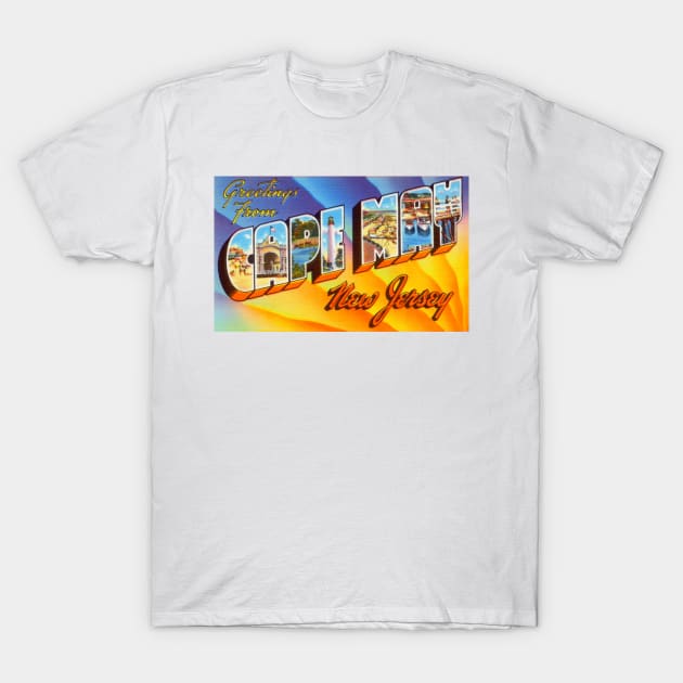 Greetings from Cape May, New Jersey - Vintage Large Letter Postcard T-Shirt by Naves